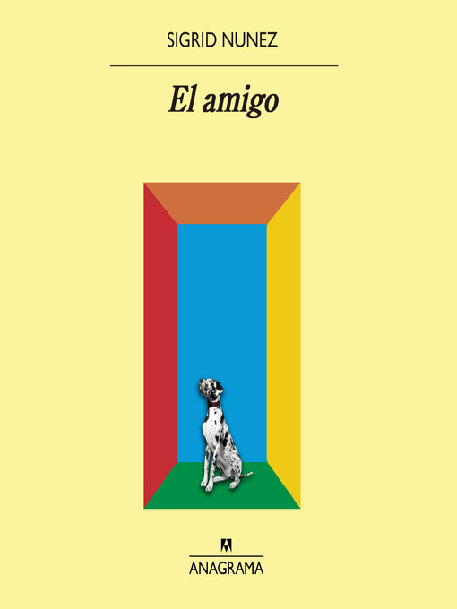 Title details for El amigo by Sigrid Nunez - Available